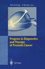 Progress in Diagnostics and Therapy of Prostatic Cancer Progress in Diagnostics and Therapy of Prostatic Cancer