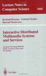 Interactive Distributed Multimedia Systems and Services