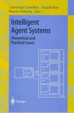 Intelligent Agent Systems: Theoretical and Practical Issues