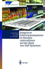 Integrierte Informationssysteme in Handelsunternehmen auf der Basis Von SAP-Systemen