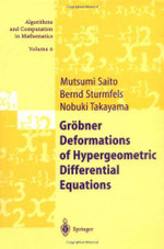 Groebner Deformations of Hypergeometric Differential Equations
