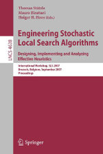 Engineering Stochastic Local Search Algorithms. Designing, Implementing and Analyzing Effective Heuristics