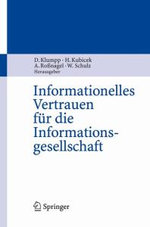 Informationelles Vertrauen fuer die Informationsgesellschaft