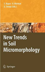 New Trends in Soil Micromorphology