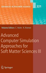 Advanced Computer Simulation Approaches for Soft Matter Sciences III
