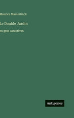 Le Double Jardin