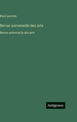 Revue universelle des arts