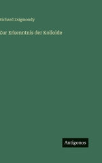Zur Erkenntnis der Kolloide