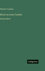 Briefe an seine Familie