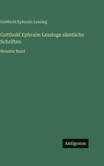 Gotthold Ephraim Lessings saemtliche Schriften