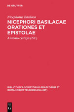 Nicephori Basilacae Orationes et Epistolae
