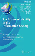 The Future of Identity in the Information Society