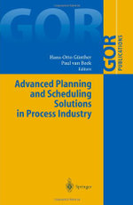 Advanced Planning and Scheduling Solutions in Process Industry