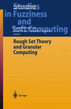 Rough Set Theory and Granular Computing Rough Set Theory and Granular Computing