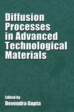 Diffusion Processes in Advanced Technological Materials