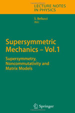 Supersymmetric Mechanics - Vol. 1