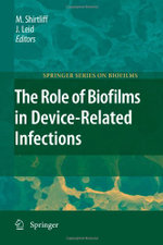 The Role of Biofilms in Device-Related Infections