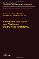 International Law Today: New Challenges and the Need for Reform?