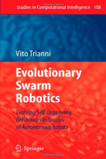 Evolutionary Swarm Robotics