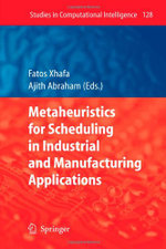 Metaheuristics for Scheduling in Industrial and Manufacturing Applications