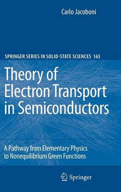 Theory of Electron Transport in Semiconductors