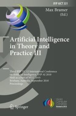 Artificial Intelligence in Theory and Practice III Artificial Intelligence in Theory and Practice III
