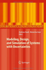 Modeling, Design, and Simulation of Systems with Uncertainties