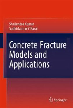 Concrete Fracture Models and Applications