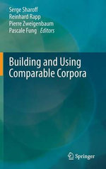 Building and Using Comparable Corpora