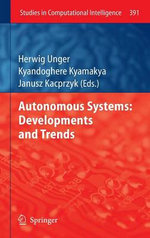 Autonomous Systems: Developments and Trends Autonomous Systems: Developments and Trends