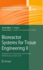 Bioreactor Systems for Tissue Engineering II