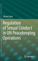 Regulation of Sexual Conduct in UN Peacekeeping Operations