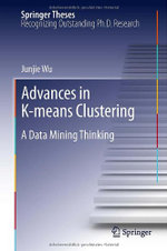 Advances in K-means Clustering