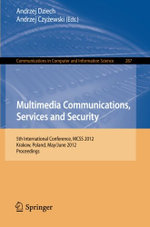 Multimedia Communications, Services and Security