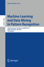 Machine Learning and Data Mining in Pattern Recognition