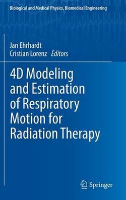 4D Modeling and Estimation of Respiratory Motion for Radiation Therapy