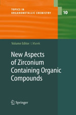 New Aspects of Zirconium Containing Organic Compounds