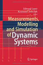 Measurements, Modelling and Simulation of Dynamic Systems