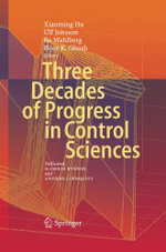 Three Decades of Progress in Control Sciences