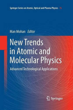New Trends in Atomic and Molecular Physics