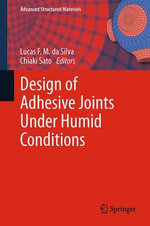 Design of Adhesive Joints Under Humid Conditions