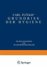 Carl Fluegge's Grundriss der Hygiene