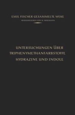 Untersuchungen ueber Triphenylmethanfarbstoffe Hydrazine und Indole