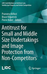 Antitrust for Small and Middle Size Undertakings and Image Protection from Non-Competitors