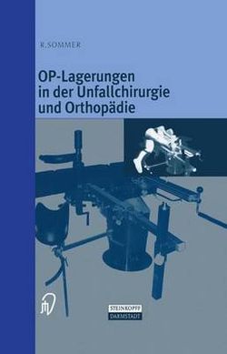 OP-Lagerungen in der Unfallchirurgie und Orthopaedie