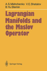 Lagrangian Manifolds and the Maslov Operator