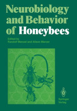Neurobiology and Behavior of Honeybees