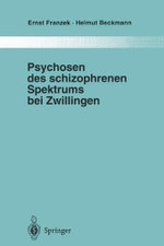 Psychosen des schizophrenen Spektrums bei Zwillingen