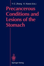 Precancerous Conditions and Lesions of the Stomach Precancerous Conditions and Lesions of the Stomach