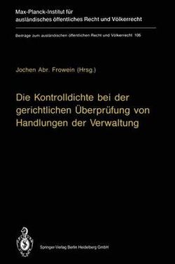 Die Kontrolldichte Bei der Gerichtlichen Überprüfung Von Handlungen der Verwaltung